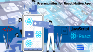 Prerequisites for React Native App