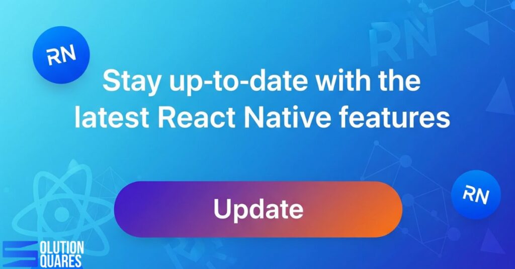 up to date react native